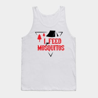 I FEED MOSQUITOS Tank Top